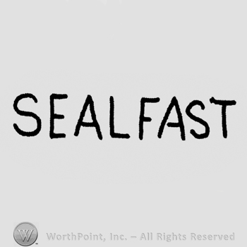 "Sealfast" written with uppercase letters