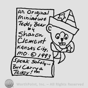 Paper with writing An original miniature teddy bear by Sharon Clement Kanssas city copyright 1993 Speak softly but carry a teddy next to a teddy bear
